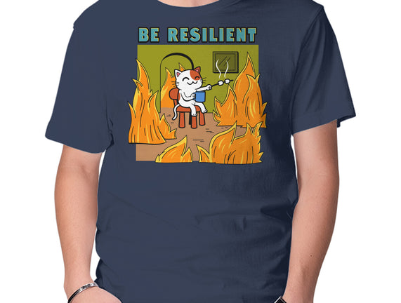 Be Resilient