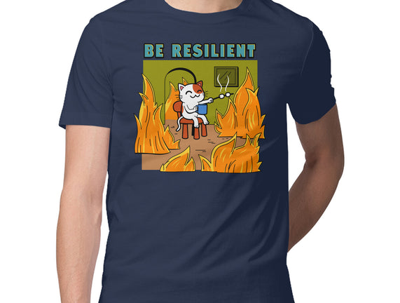 Be Resilient