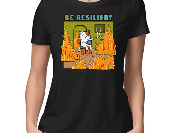 Be Resilient