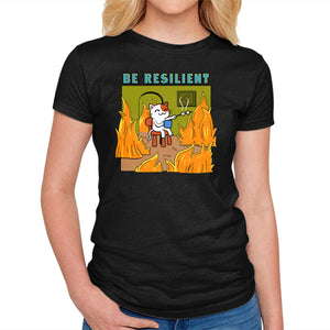 Be Resilient