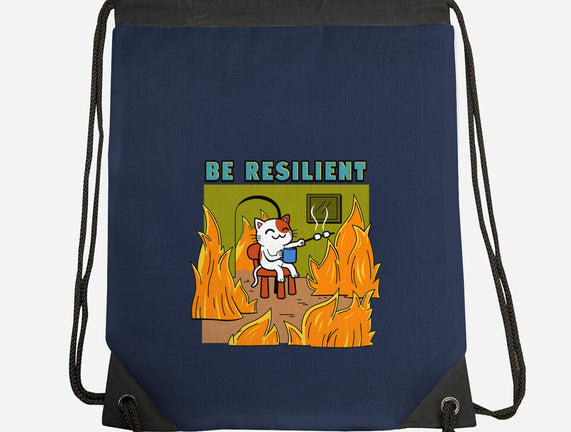 Be Resilient