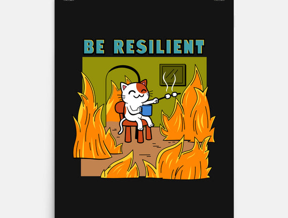 Be Resilient