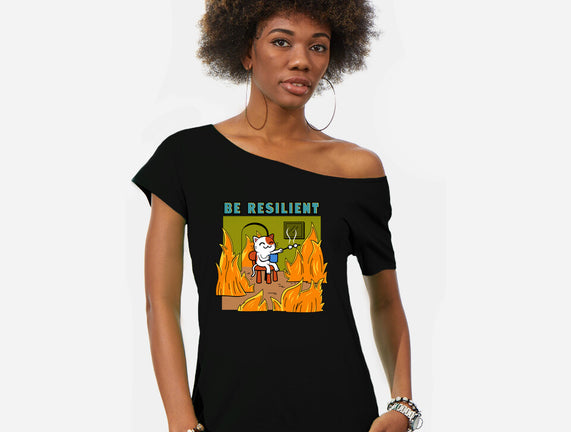 Be Resilient