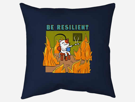 Be Resilient