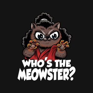 The Meowster