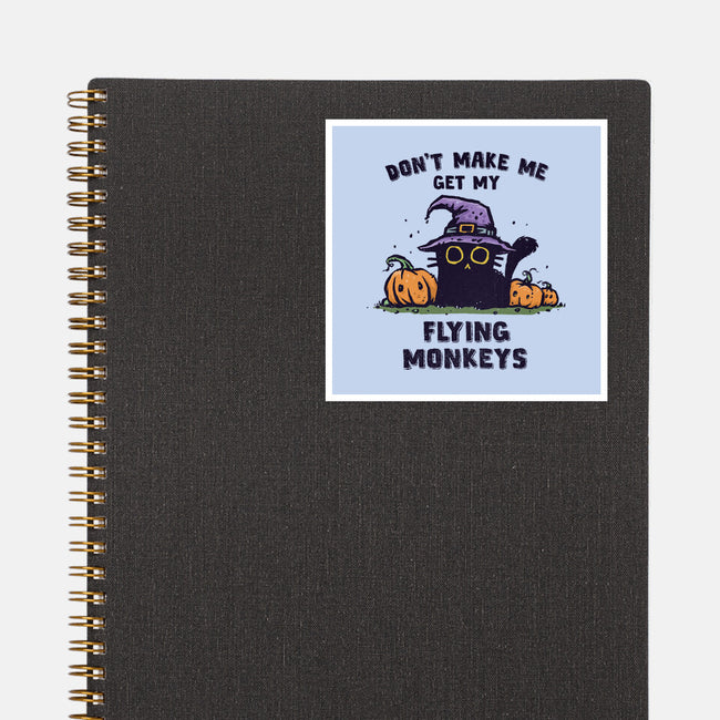 Get My Flying Monkeys-None-Glossy-Sticker-kg07