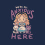 All Anxious Here-Womens-Basic-Tee-eduely