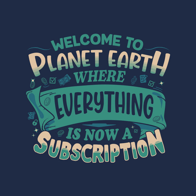 Everything Is A Subscription-None-Removable Cover-Throw Pillow-rocketman_art