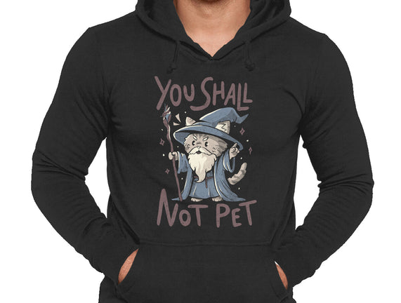 You Shall Not Pet