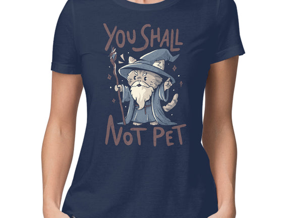 You Shall Not Pet