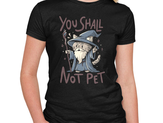 You Shall Not Pet