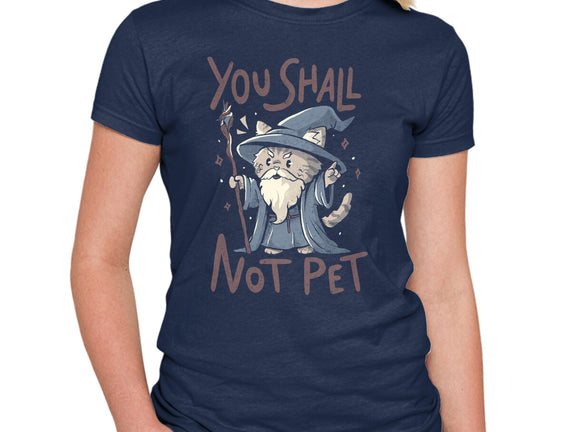 You Shall Not Pet