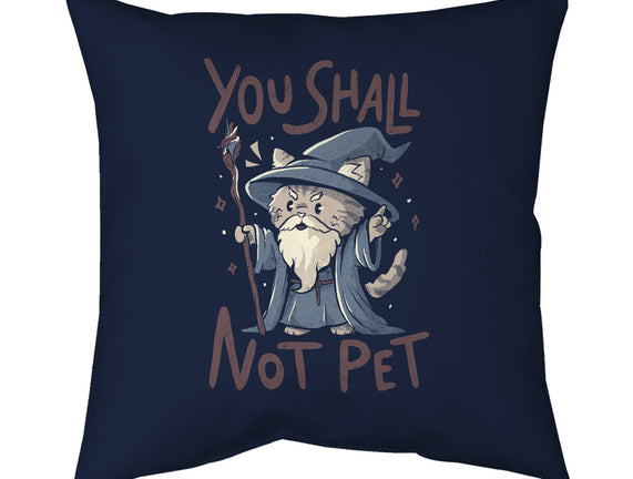 You Shall Not Pet