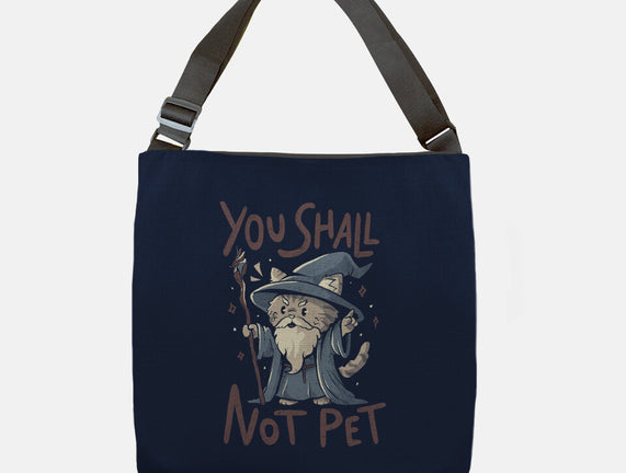 You Shall Not Pet