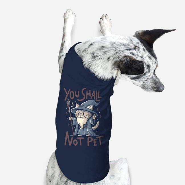 You Shall Not Pet-Dog-Basic-Pet Tank-Arigatees