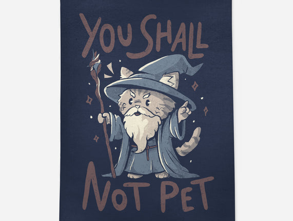 You Shall Not Pet