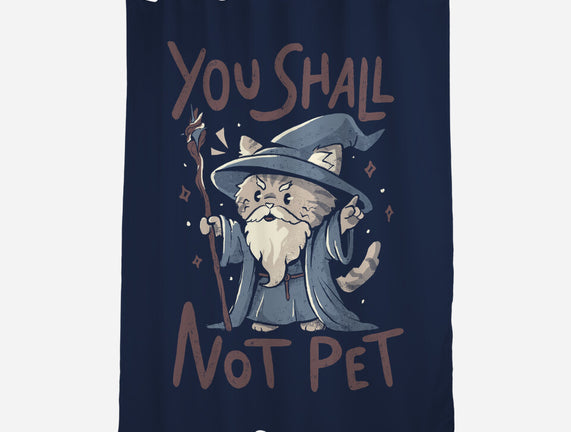 You Shall Not Pet