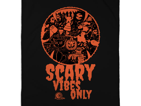 Scary Vibes Only