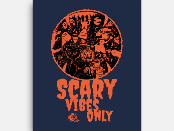 Scary Vibes Only