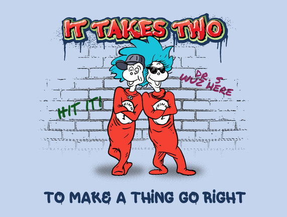 It Takes Two Things