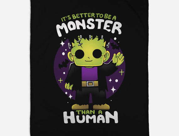 Better To Be A Monster