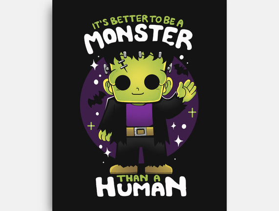 Better To Be A Monster