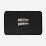 Houston I May Be The Problem-None-Memory Foam-Bath Mat-koalastudio