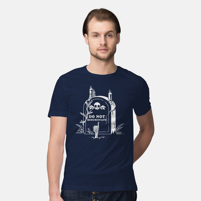 Do Not Resuscitate Grave-Mens-Premium-Tee-tobefonseca