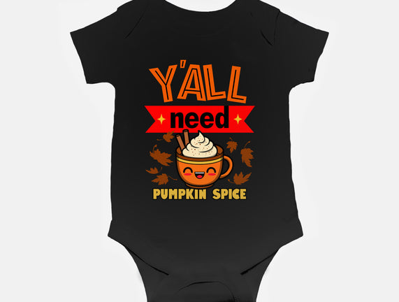 Yall Need Pumpkin Spice