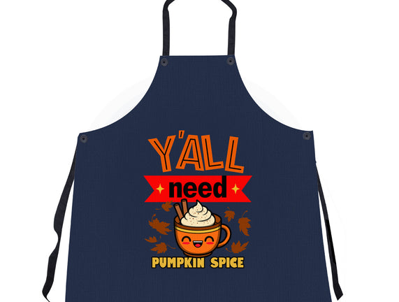 Yall Need Pumpkin Spice