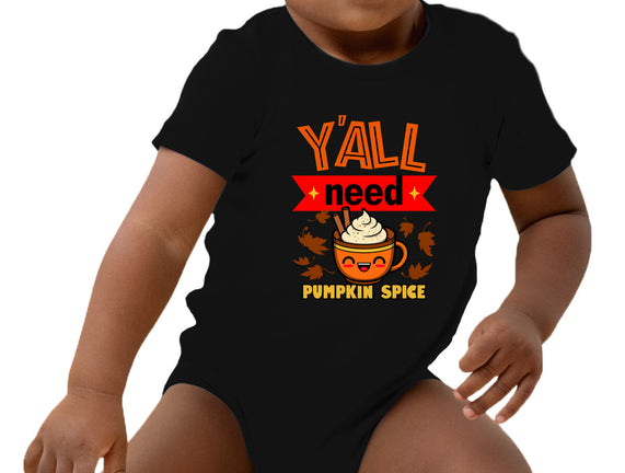 Yall Need Pumpkin Spice