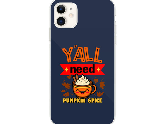 Yall Need Pumpkin Spice