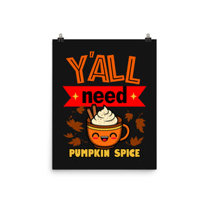 Yall Need Pumpkin Spice