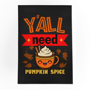 Yall Need Pumpkin Spice