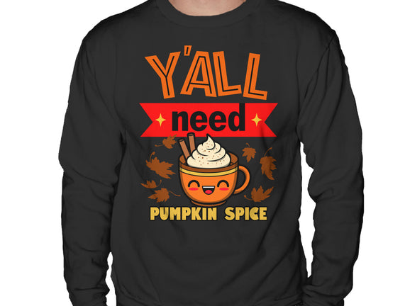 Yall Need Pumpkin Spice