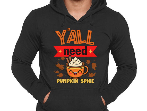 Yall Need Pumpkin Spice