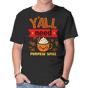 Yall Need Pumpkin Spice