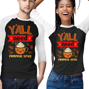 Yall Need Pumpkin Spice