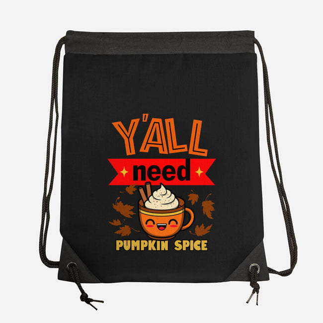 Yall Need Pumpkin Spice-None-Drawstring-Bag-Boggs Nicolas