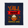 Yall Need Pumpkin Spice-None-Fleece-Blanket-Boggs Nicolas