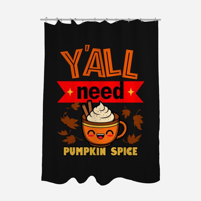 Yall Need Pumpkin Spice-None-Polyester-Shower Curtain-Boggs Nicolas