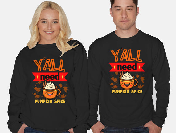 Yall Need Pumpkin Spice