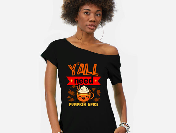 Yall Need Pumpkin Spice