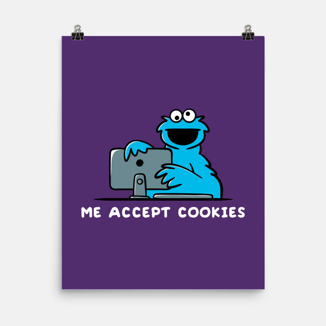 Me Accept Cookies-None-Matte-Poster-damglynn