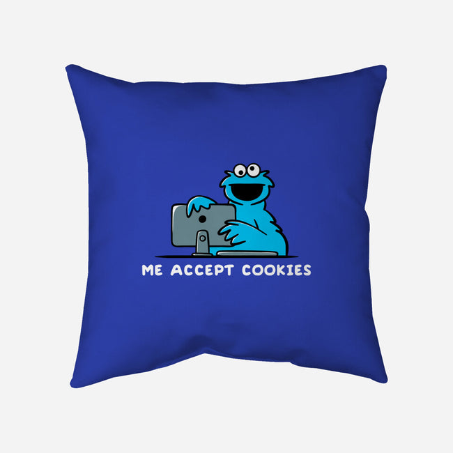 Me Accept Cookies-None-Removable Cover-Throw Pillow-damglynn