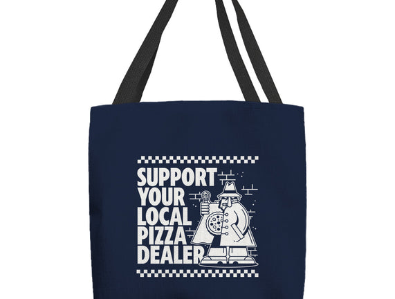 Support Your Local Pizza Dealer