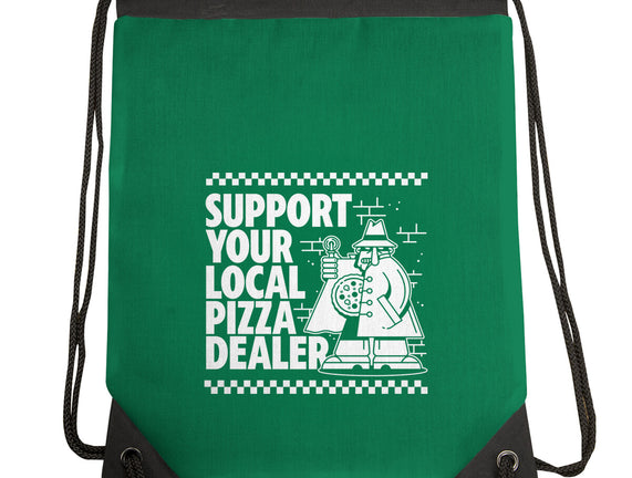 Support Your Local Pizza Dealer