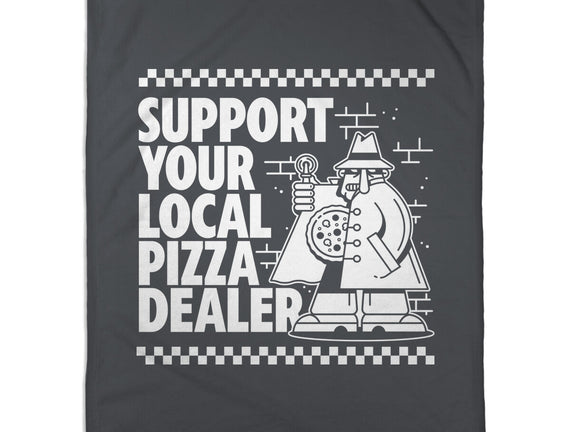 Support Your Local Pizza Dealer