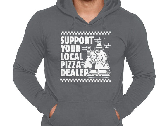 Support Your Local Pizza Dealer