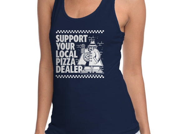 Support Your Local Pizza Dealer